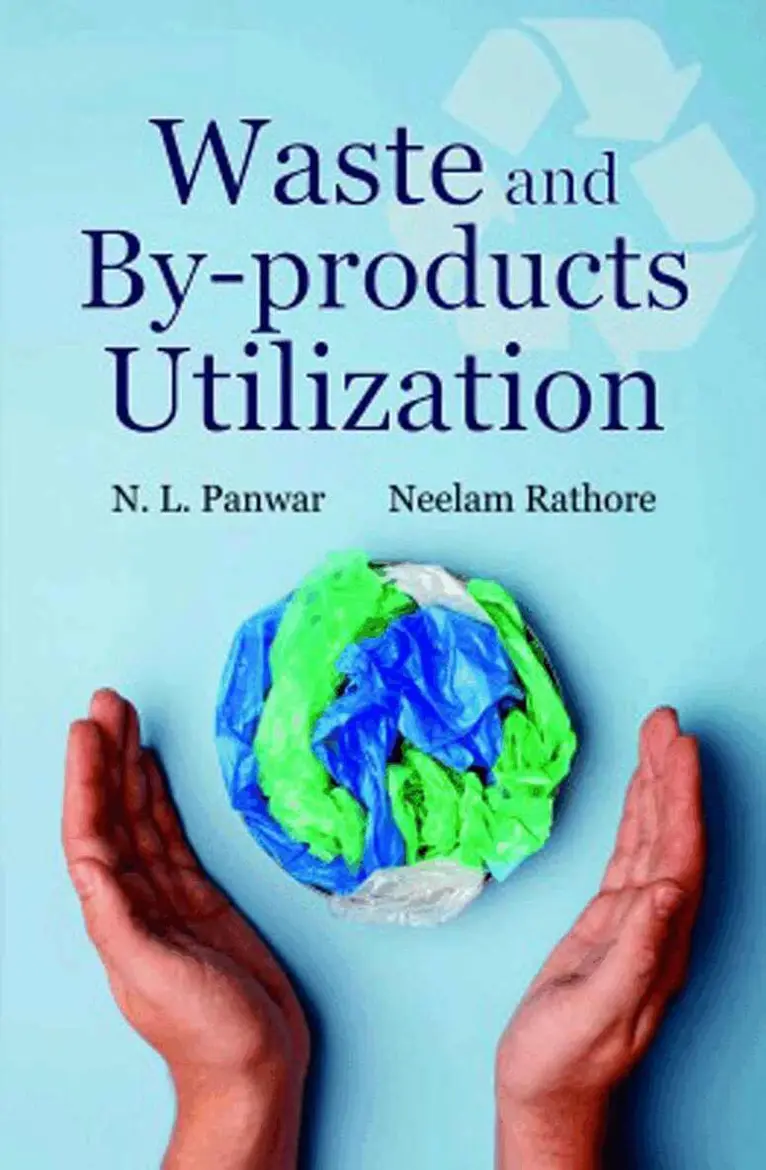 N.L.Panwar, Neelam Rathore - Waste and by-products Utilization, Inbunden. Tillgänglighet: Lägg i varukorg