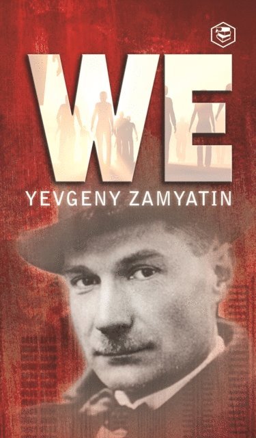 Yevgeny Zamyatin - We, E-bok