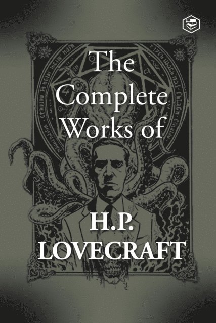 H. P. Lovecraft - Complete Fiction of H. P. Lovecraft, E-bok