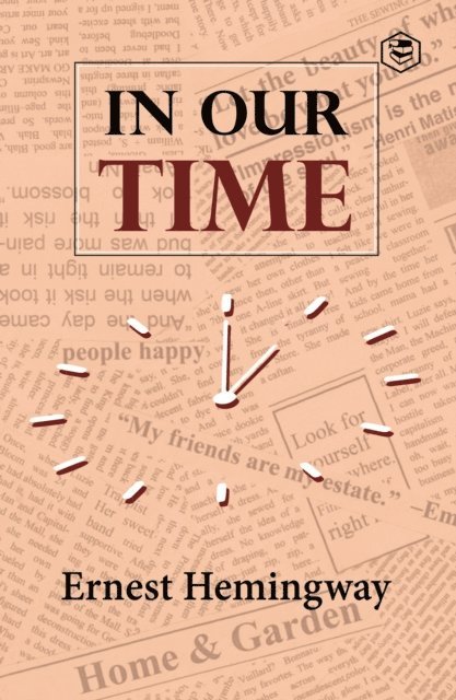 Ernest Hemingway - In Our Time, E-bok