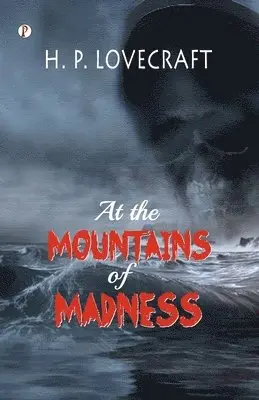 H P Lovecraft - At the Mountains of Madness, Häftad. Tillgänglighet: Lägg i varukorg