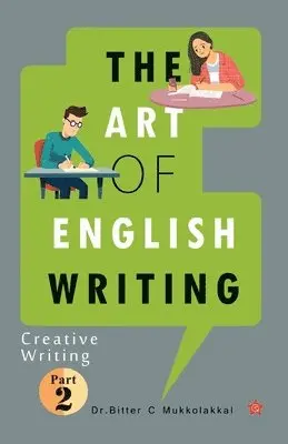Dr Bitter C Mukkolakkal - art of English writing creative writing (Edition-1), Övrigt. Tillgänglighet: Lägg i varukorg