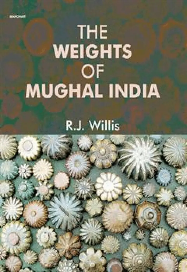 Rick Willis - Weights of Mughal India, Inbunden. Tillgänglighet: Tillfälligt slut