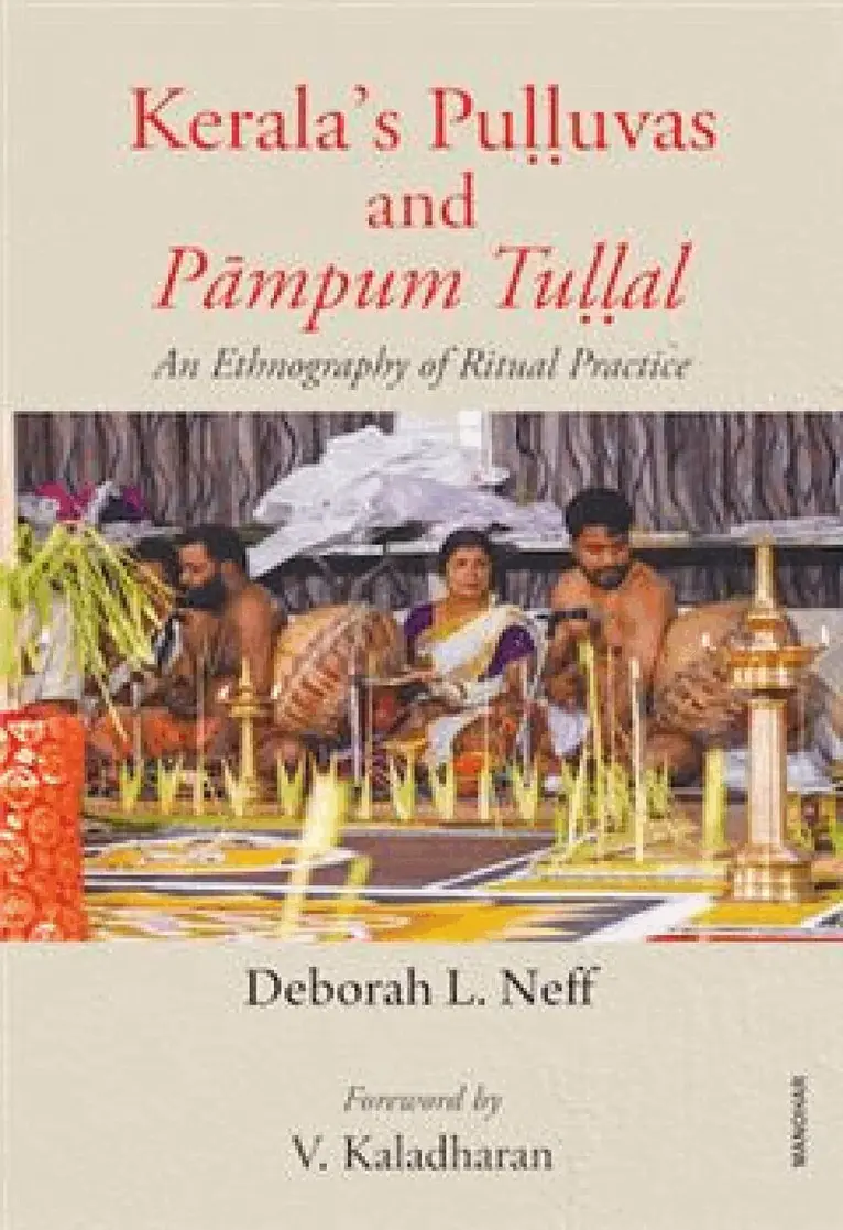 Deborah L. Neff - Kerala's Pulluvas and Pampum Tullal, Inbunden. Tillgänglighet: Lägg i varukorg