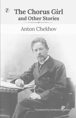 Anton Chekhov - Chorus Girl and Other Stories, Häftad. Tillgänglighet: Lägg i varukorg