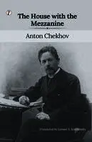 Anton Chekhov - House with the Mezzanine, Häftad. Tillgänglighet: Lägg i varukorg