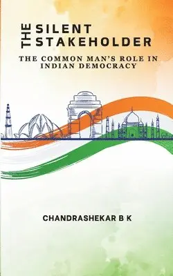 Chandrashekar B. K. - The Silent Stakeholder, Häftad. Tillgänglighet: Lägg i varukorg