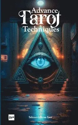 Sshreevidhyaa Iyer - Advance Tarot Techniques, Häftad. Tillgänglighet: Lägg i varukorg