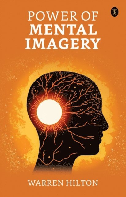 Warren Hilton - Power of Mental Imagery, E-bok