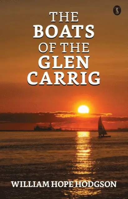 William Hope Hodgson - Boats of the Glen Carrig, E-bok. Tillgänglighet: Lägg i varukorg
