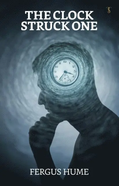 Fergus Hume - Clock Struck One, E-bok. Tillgänglighet: Lägg i varukorg