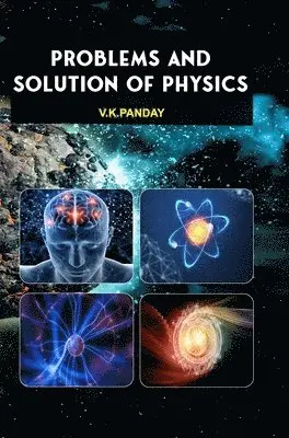 V K Panday - Problems and Solution of Physics, Övrigt. Tillgänglighet: Lägg i varukorg