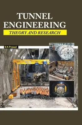 S K Prasad - Tunnel Engineering: Theory and Research, Övrigt. Tillgänglighet: Lägg i varukorg