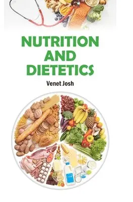 Venet Josh - Nutrition and Dietetics, Inbunden. Tillgänglighet: Lägg i varukorg