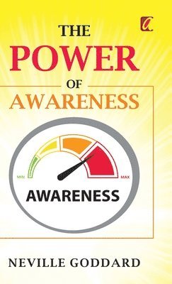 Neville Goddard - Power of awareness, Inbunden