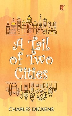 Charles Dickens - Tail of two cities, Inbunden