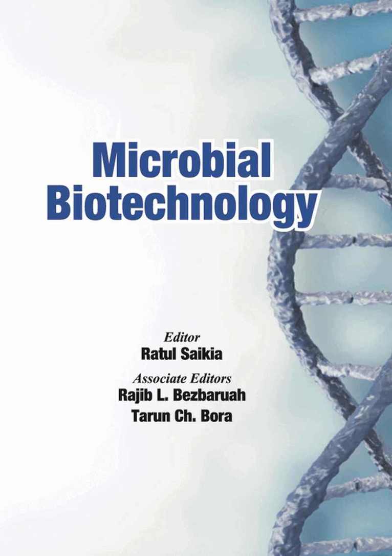 Rajib L Bezbaruah & Tarun Ch. Bora, Ratul Saikia, Ratul Saikia, Rajib L Bezbaruah, Tarun Ch. Bora - Microbial Biotechnology, Häftad