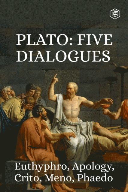 Plato - Five Great Dialogues of Plato: Euthyphro, Apology, Crito, Meno, Phaedo, E-bok