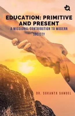 Sukanta Samuel - Education: Primitive and Present, Häftad. Tillgänglighet: Lägg i varukorg