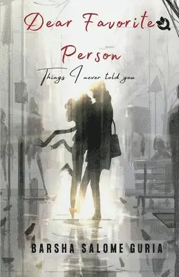 Barsha Salome Guria - Dear Favorite Person, Häftad. Tillgänglighet: Lägg i varukorg