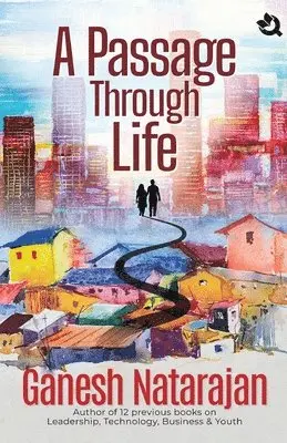 Ganesh Natarajan - Passage through Life – A Novel, Häftad. Tillgänglighet: Lägg i varukorg