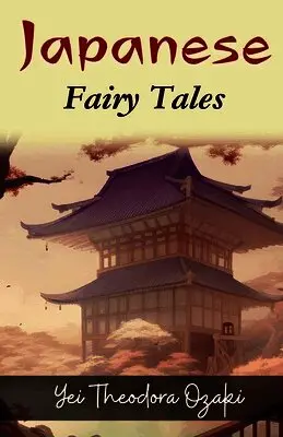 Yei Theodora Ozaki - Japanese Fairy Tales, Häftad. Tillgänglighet: Lägg i varukorg