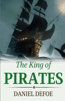 Daniel Defoe - The King of Pirates, Häftad. Tillgänglighet: Lägg i varukorg