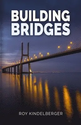 Roy Kindelberger - Building Bridges, Övrigt. Tillgänglighet: Lägg i varukorg