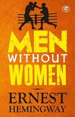 Ernest Hemingway - Men Without Women, Övrigt