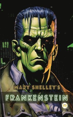 Mary Wollstonecraft Shelley - Frankenstein (Deluxe Hardbound Edition), Inbunden