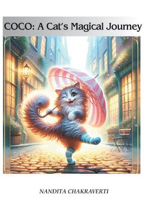 Nandita Chakraverti - Coco : A Cat's Magical Journey, Inbunden