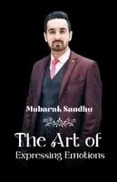 Mubarak Sandhu - The Art of Expressing emotions, Häftad. Tillgänglighet: Lägg i varukorg