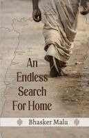 Bhasker Malu - An Endless Search for Home, Häftad