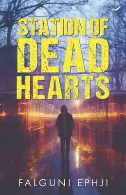 Falguni Ephji - Station of Dead Hearts: A New Hope, Häftad. Tillgänglighet: Lägg i varukorg