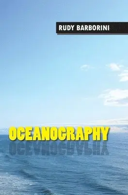 Rudy Barborini - Oceanography, Inbunden. Tillgänglighet: Lägg i varukorg
