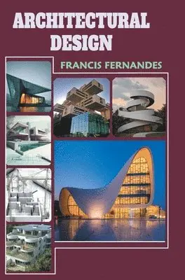 Francis Fernandes - Architectural Design, Inbunden. Tillgänglighet: Lägg i varukorg