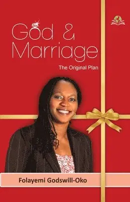 Folayemi Godswill-Oko - God and Marriage: The Original Plan, Häftad. Tillgänglighet: Lägg i varukorg