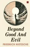 Friedrich Nietzsche - Beyond Good And Evil (EditionFirst), Häftad. Tillgänglighet: Lägg i varukorg