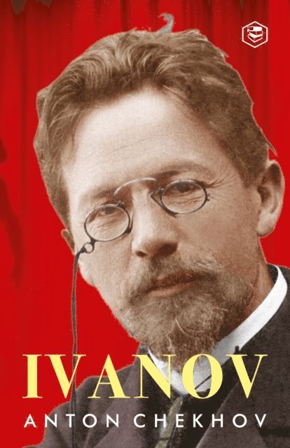 Anton Chekhov - Ivanov, E-bok