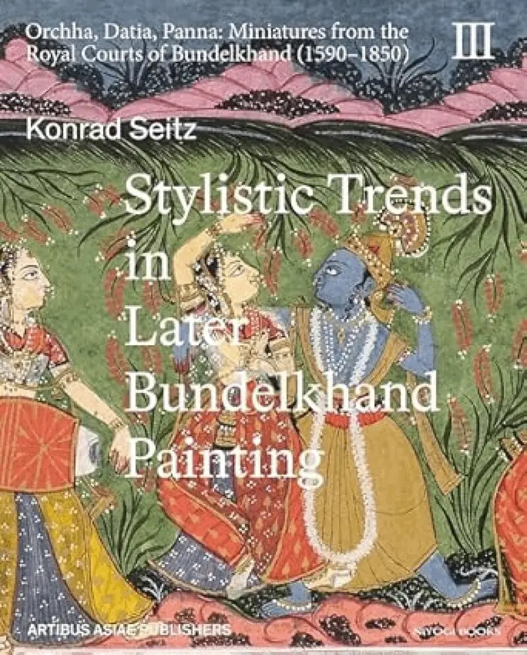 Konrad Seitz - Stylistic Trends in Later Bundelkhand Painting, Inbunden. Tillgänglighet: Lägg i varukorg