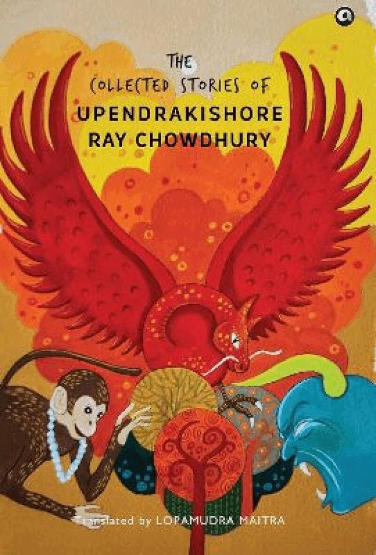 UPENDRAKISHORE RAY CHOWDHURY - Collected Stories of Upendrakishore Ray Chowdhury, Häftad