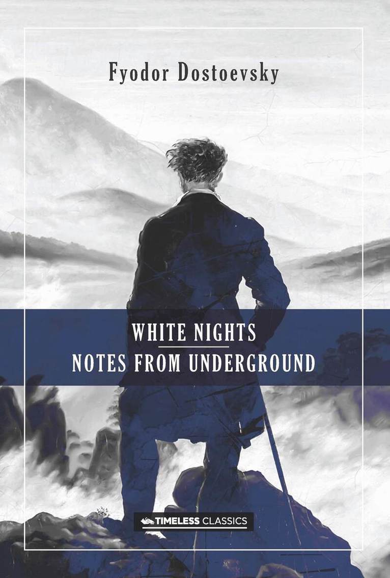 Fyodor Mikhailovich Dostoevsky - White Nights & Notes from the Underground, Häftad