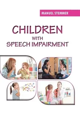 Manuel Stemmer - Children with Speech Impairment, Inbunden. Tillgänglighet: Lägg i varukorg