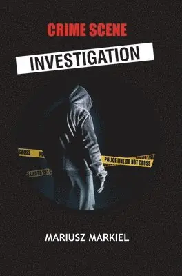 Mariusz Markiel - Crime Scene Investigation, Inbunden. Tillgänglighet: Lägg i varukorg