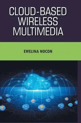 Ewelina Nocon - Cloud-based Wireless Multimedia, Inbunden. Tillgänglighet: Lägg i varukorg