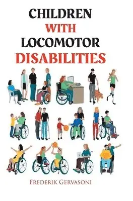 Frederik Gervasoni - Children with Locomotor Disabilities, Inbunden. Tillgänglighet: Lägg i varukorg