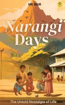 Mk Nair - Narangi Days, Häftad. Tillgänglighet: Lägg i varukorg