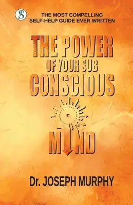 Joseph Murphy - The Power of your Subconscious Mind, Häftad. Tillgänglighet: Lägg i varukorg