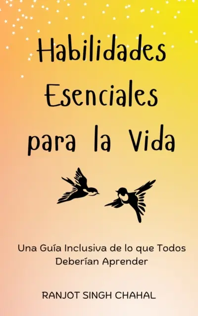 Ranjot Singh Chahal - Habilidades Esenciales para la Vida, E-bok. Tillgänglighet: Lägg i varukorg