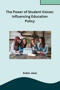 Power of Student Voices: Influencing Education Policy